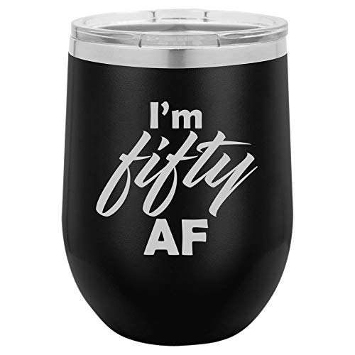 12 oz Double Wall Vacuum Insulated Stainless Steel Stemless Wine Tumbler Glass Coffee Travel Mug With Lid I'm Fifty AF Funny 50th Birthday (Black)