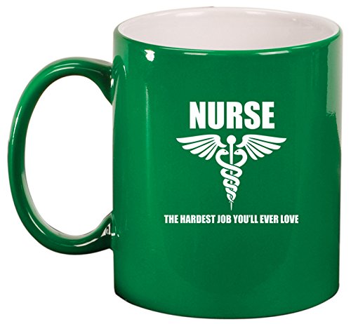 Ceramic Coffee Tea Mug Nurse Hardest Job You'll Ever Love (Green)