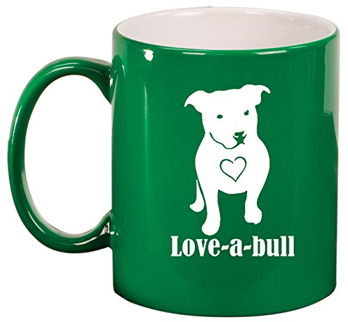 Ceramic Coffee Tea Mug Cup Love-a-bull Pitbull Love (Green)