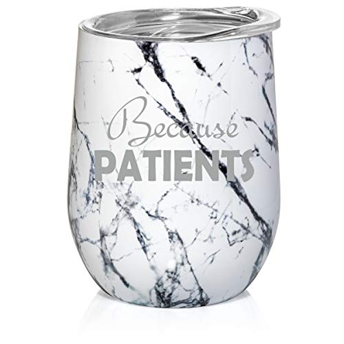 12 oz Double Wall Vacuum Insulated Stainless Steel Marble Stemless Wine Tumbler Glass Coffee Travel Mug With Lid Because Patients Dental Medical Hygienist Dentist Doctor Funny (Black White Marble)