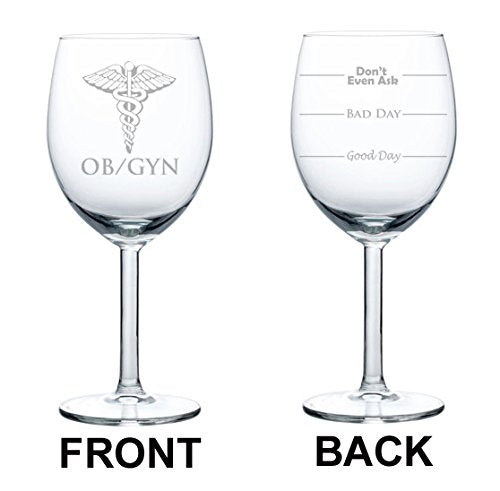 Wine Glass Goblet Two Sided OB GYN Obstetrics And Gynecology (10 oz)
