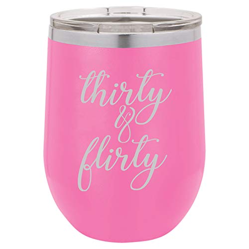 12 oz Double Wall Vacuum Insulated Stainless Steel Stemless Wine Tumbler Glass Coffee Travel Mug With Lid Thirty & Flirty Funny 30th Birthday (Hot Pink)