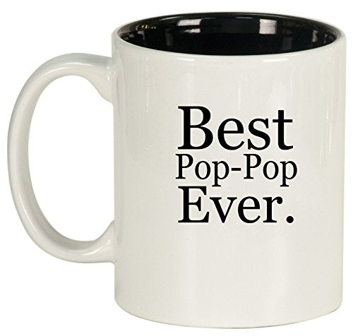 Ceramic Coffee Tea Mug Cup Best Pop-Pop Ever (White)