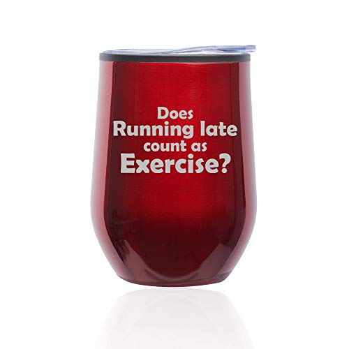 Stemless Wine Tumbler Coffee Travel Mug Glass With Lid Funny Does Running Late Count As Exercise (Red)