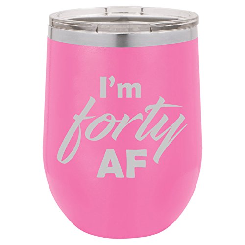 12 oz Double Wall Vacuum Insulated Stainless Steel Stemless Wine Tumbler Glass Coffee Travel Mug With Lid I'm Forty AF Funny 40th Birthday (Hot-Pink)