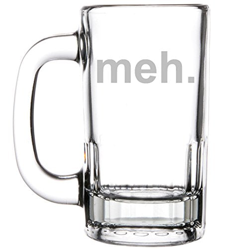 12oz Beer Mug Stein Glass Funny Meh Geek Sarcastic Expression