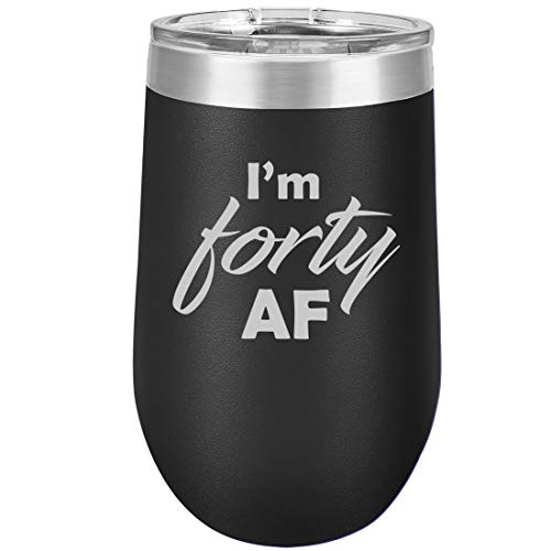 16 oz Double Wall Vacuum Insulated Stainless Steel Stemless Wine Tumbler Glass Coffee Travel Mug With Lid I'm Forty AF Funny 40th Birthday
