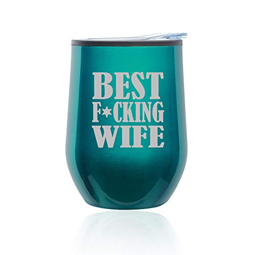 Stemless Wine Tumbler Coffee Travel Mug Glass With Lid Best F ing Wife (Turquoise Teal)