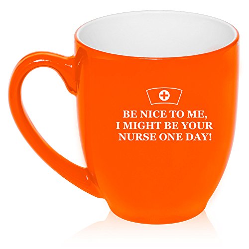 16 oz Large Bistro Mug Ceramic Coffee Tea Glass Cup Be Nice To Me I May Be Your Nurse (Orange)