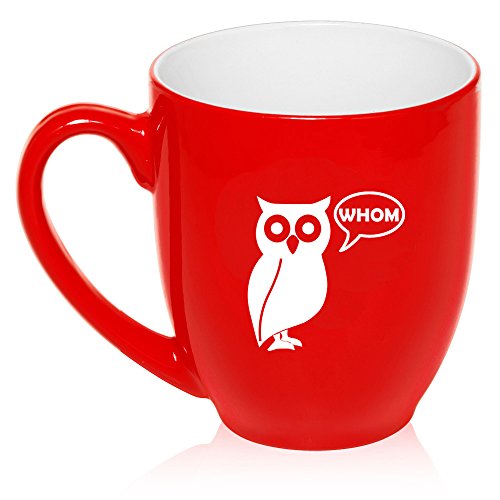 16 oz Large Bistro Mug Ceramic Coffee Tea Glass Cup Grammar Funny Owl Who Whom (Red)