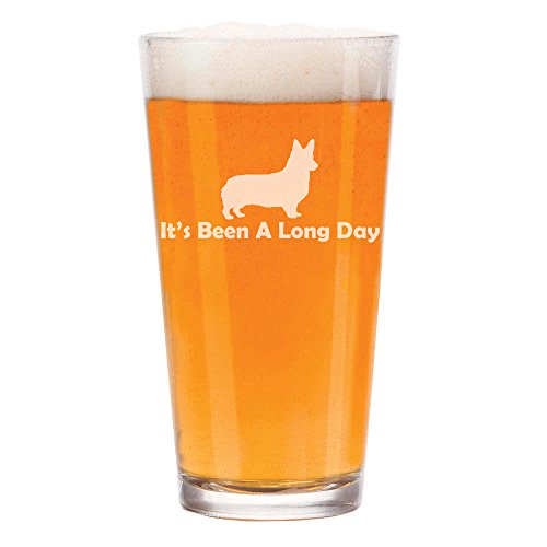 16 oz Beer Pint Glass It's Been A Long Day Corgi