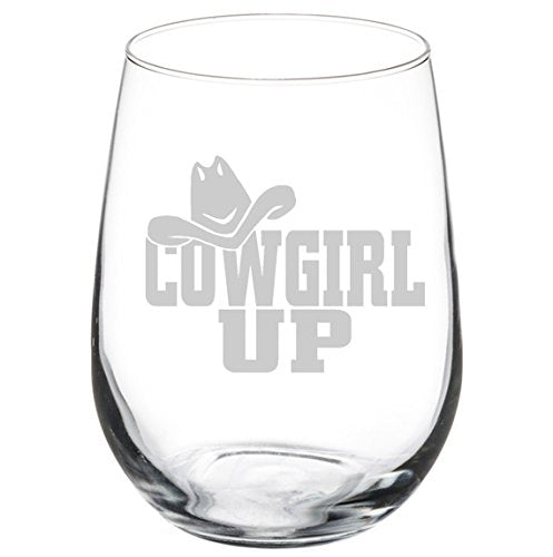 Wine Glass Goblet Cowgirl Up with Hat (17 oz Stemless)