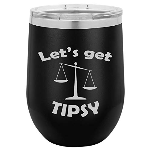 12 oz Double Wall Vacuum Insulated Stainless Steel Stemless Wine Tumbler Glass Coffee Travel Mug With Lid Funny Scales of Justice Let's Get Tipsy (Black)