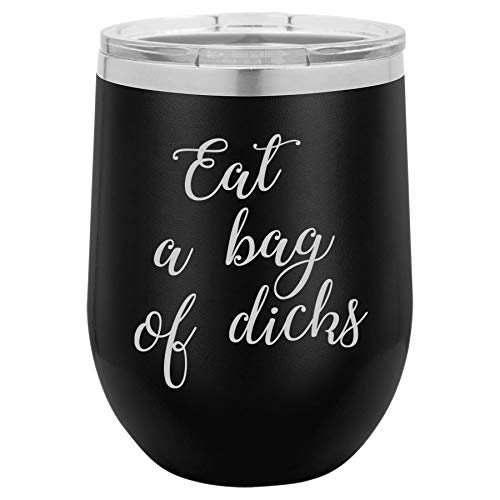 12 oz Double Wall Vacuum Insulated Stainless Steel Stemless Wine Tumbler Glass Coffee Travel Mug With Lid Eat A Bag Of Dcks Funny (Black)