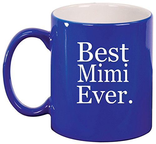 Ceramic Coffee Tea Mug Cup Best Mimi Ever (Blue)