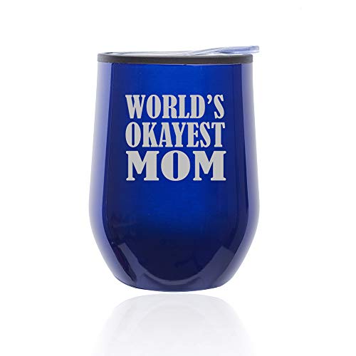 Stemless Wine Tumbler Coffee Travel Mug Glass With Lid World's Okayest Mom (Blue)