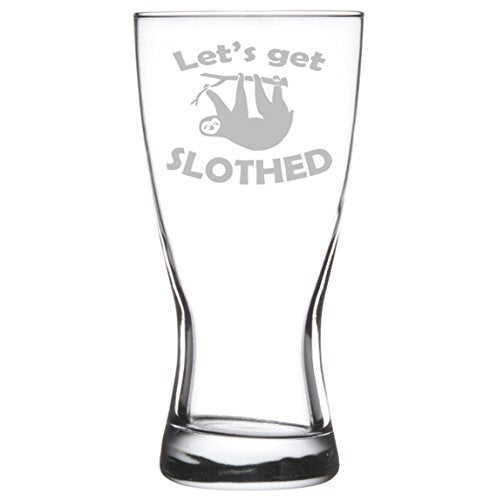 15 oz Beer Pilsner Glass Funny Sloth Let's Get Slothed