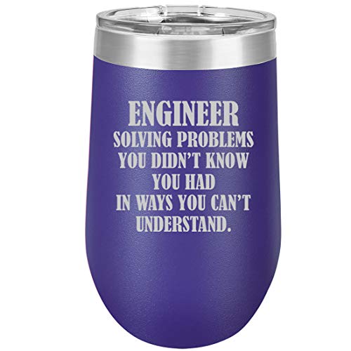 16 oz Double Wall Vacuum Insulated Stainless Steel Stemless Wine Tumbler Glass Coffee Travel Mug With Lid Engineer Solving Problems You Didn't Know You Had In Ways You Can't Understand (Purple)