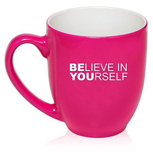 16 oz Large Bistro Mug Ceramic Coffee Tea Glass Cup Be You Believe In Yourself (Hot Pink)