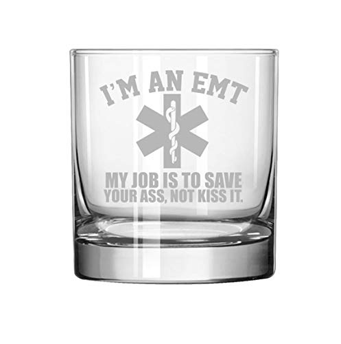 11 oz Rocks Whiskey Highball Glass EMT Job Is to Save You Paramedic