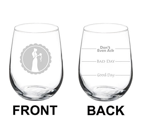 Wine Glass Goblet Two Sided Good Day Bad Day Don't Even Ask Wedding Coordinator Event Planner (17 oz Stemless)