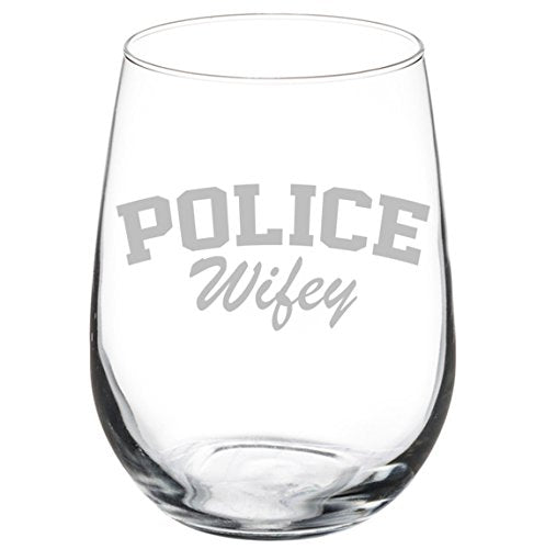 Wine Glass Goblet Police Wife Wifey (17 oz Stemless)