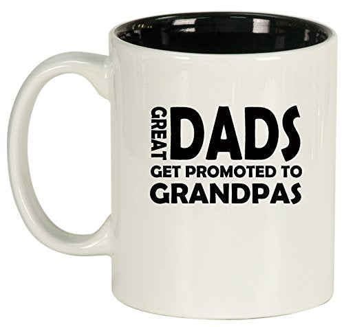 Ceramic Coffee Tea Mug Cup Great Dads Get Promoted to Grandpas (White)