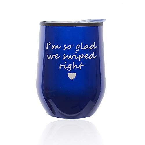 Stemless Wine Tumbler Coffee Travel Mug Glass With Lid I'm So Glad We Swiped Right Girlfriend Boyfriend (Blue)