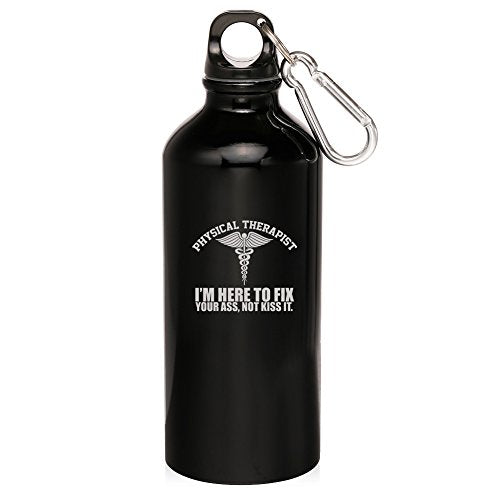 20oz Aluminum Sports Water Bottle Caribiner Clip Physical Therapist Here To Fix You (Black)