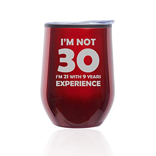 Stemless Wine Tumbler Coffee Travel Mug Glass With Lid I'm Not 30 Funny 30th Birthday (Red)