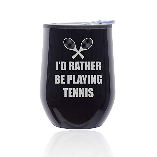 Stemless Wine Tumbler Coffee Travel Mug Glass With Lid I'd Rather Be Playing Tennis (Midnight Black)