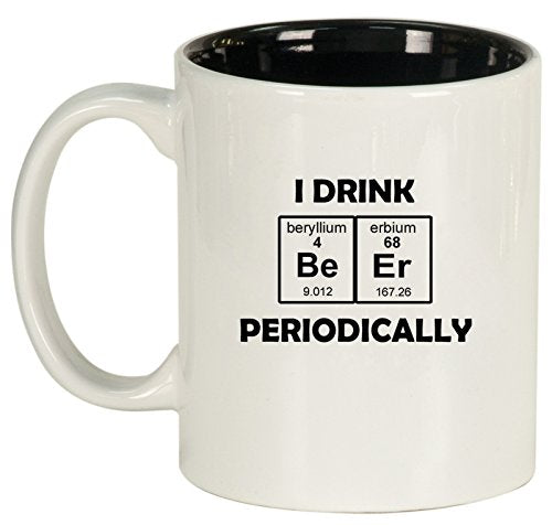 Ceramic Coffee Tea Mug I Drink Beer Periodically (White)