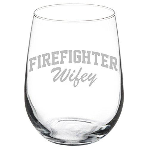 Wine Glass Goblet Firefighter Wife Wifey (17 oz Stemless)