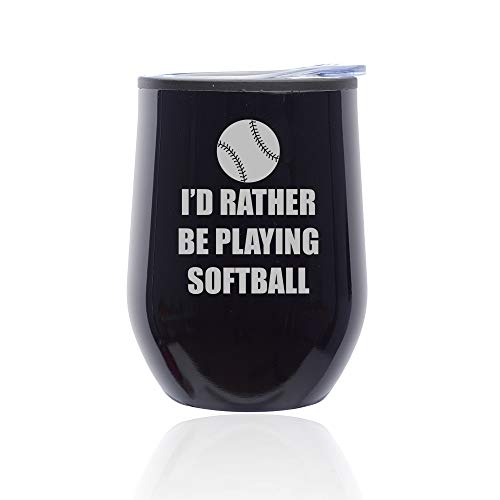 Stemless Wine Tumbler Coffee Travel Mug Glass With Lid I'd Rather Be Playing Softball (Midnight Black)