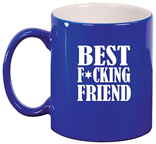 Ceramic Coffee Tea Mug Cup Best F ing Friend (Blue)