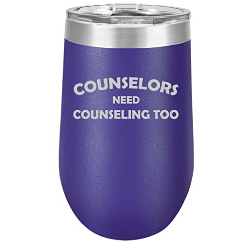16 oz Double Wall Vacuum Insulated Stainless Steel Stemless Wine Tumbler Glass Coffee Travel Mug With Lid Counselors Need Counseling Too Funny (Purple)