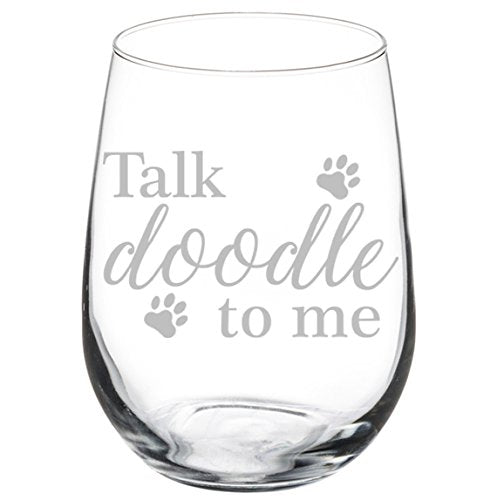 Wine Glass Goblet Talk Doodle To Me Dog (17 oz Stemless)