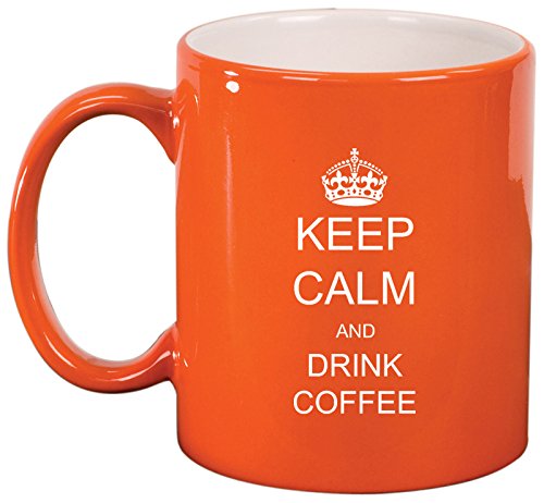 Ceramic Coffee Tea Mug Keep Calm and Drink Coffee (Orange)