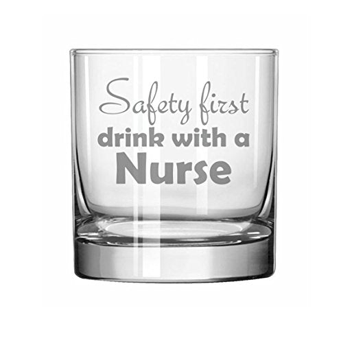 11 oz Rocks Whiskey Highball Glass Funny Safety First Drink With A Nurse,MIP