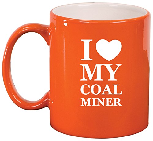 Ceramic Coffee Tea Mug I Love My Coal Miner (Orange)