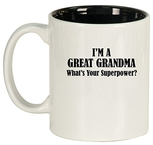 Ceramic Coffee Tea Mug Cup Great Grandma Superpower (White)