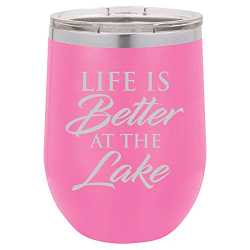 12 oz Double Wall Vacuum Insulated Stainless Steel Stemless Wine Tumbler Glass Coffee Travel Mug With Lid Life Is Better At The Lake (Hot Pink)