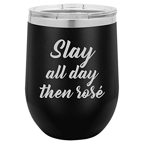 12 oz Double Wall Vacuum Insulated Stainless Steel Stemless Wine Tumbler Glass Coffee Travel Mug With Lid Slay All Day Then Rose (Black)
