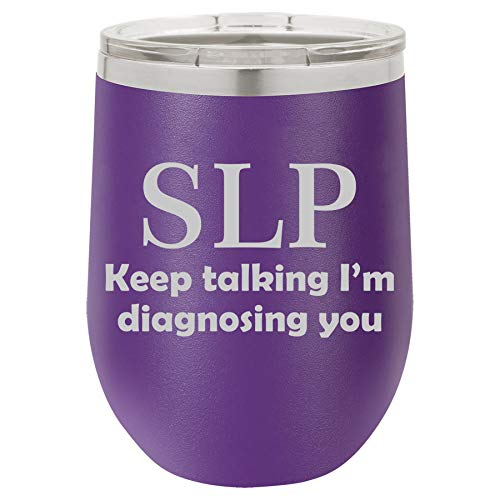12 oz Double Wall Vacuum Insulated Stainless Steel Stemless Wine Tumbler Glass Coffee Travel Mug With Lid SLP Speech Language Pathologist (Purple)