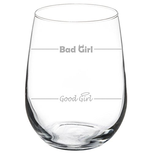 Wine Glass Goblet Funny Good Girl Bad Girl (17 oz Stemless)