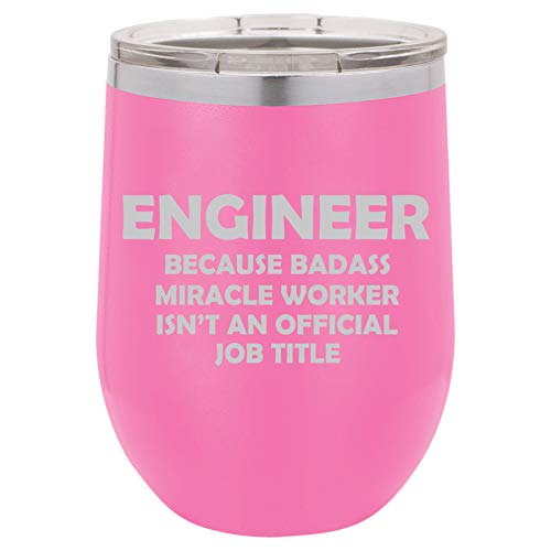 12 oz Double Wall Vacuum Insulated Stainless Steel Stemless Wine Tumbler Glass Coffee Travel Mug With Lid Engineer Miracle Worker Job Title Funny (Hot-Pink)