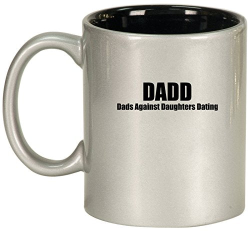 Ceramic Coffee Tea Mug Cup DADD Dads Against Daughters Dating (Silver)