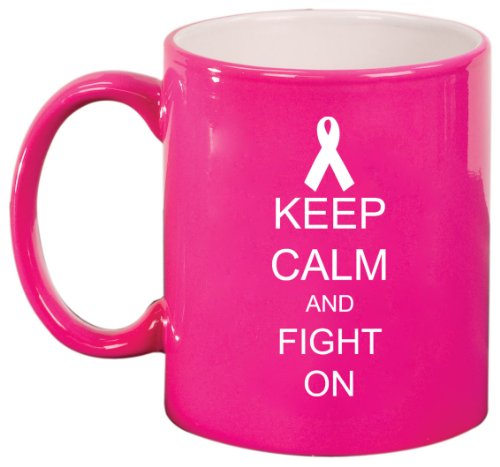 Keep Calm and Fight On Cancer Ceramic Coffee Tea Mug Cup Hot Pink