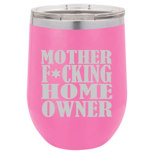 12 oz Double Wall Vacuum Insulated Stainless Steel Stemless Wine Tumbler Glass Coffee Travel Mug With Lid Mother F ing Home Owner House Warming (Hot-Pink)