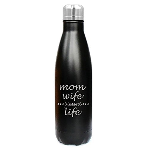 17 oz. Double Wall Vacuum Insulated Stainless Steel Water Bottle Travel Mug Cup Mom Wife Blessed Life Mother (Black)